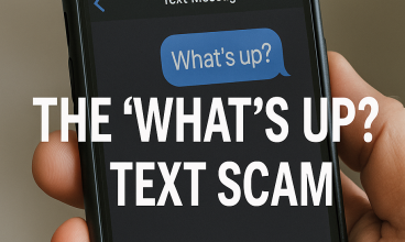 The “What’s Up?” Text Scam